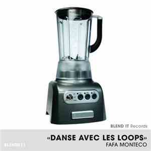 Fafa Monteco - Danse Avec Les Loops