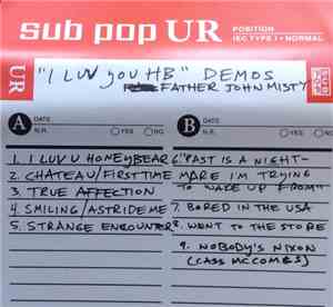 Father John Misty - “I Luv You HB” Demos