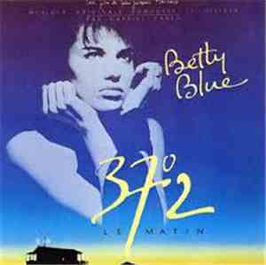 Gabriel Yared - Betty Blue (37°2 Le Matin)