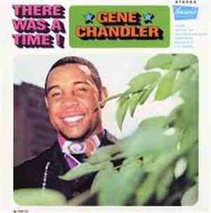 Gene Chandler - There Was A Time