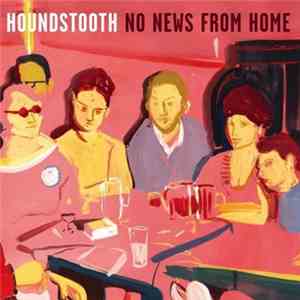 Houndstooth - No News From Home