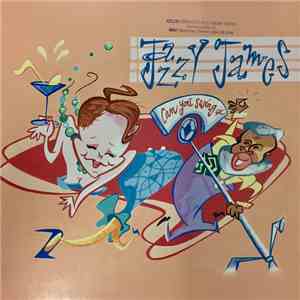 Jazzy James  - Can You Swing It