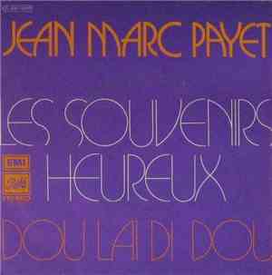 Jean-Marc Payet - Les Souvenirs Heureux / Dou Lai Di Dou