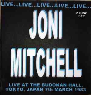 Joni Mitchell - Live At The Budokan Hall, Tokyo, Japan 7th March 1983