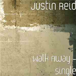 Justin Reid - Walk Away