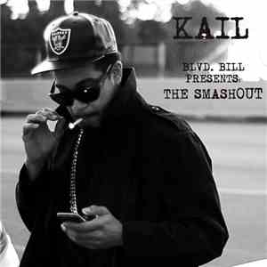 KAIL  - Blvd. Bill Presents: The SmashOUT