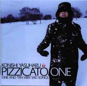 Konishi Yasuharu Is Pizzicato One - One And Ten Very Sad Songs