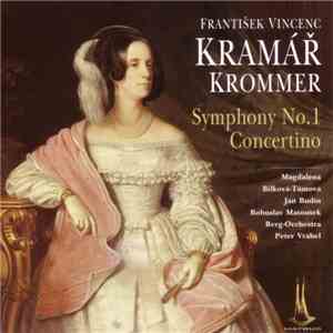 Kramář - Krommer - Concertino , Symphony No.1
