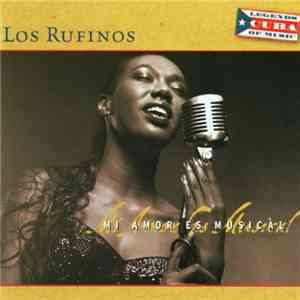 Los Rufinos - Mi Amor Es Musical
