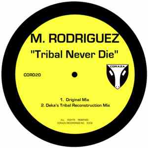 M. Rodriguez - Tribal Never Die