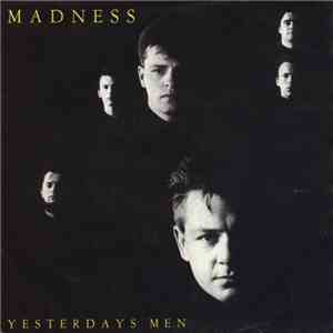 Madness - Yesterday's Men