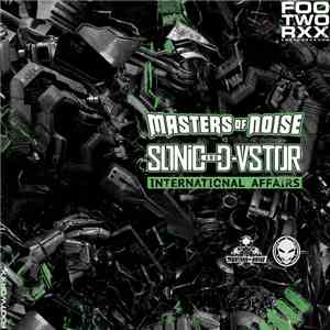 Masters Of Noise vs Sonic And D-Vstor - International Affairs