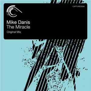 Mike Danis - The Miracle