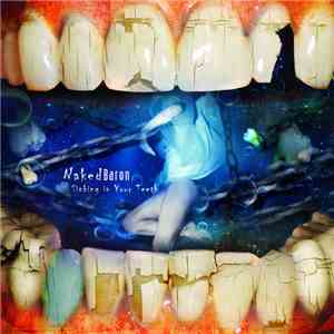 Naked Baron - Sinking Your Teeth In