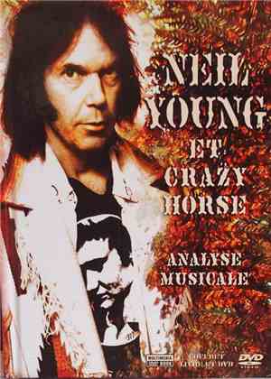 Neil Young & Crazy Horse - Neil Young & Crazy Horse : Analyse Musicale