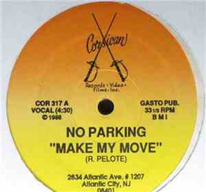 No Parking - Make My Move  / Tell Me Today