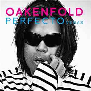 Oakenfold - Perfecto Vegas
