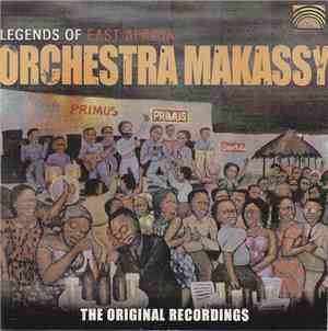 Orchestra Makassy - Legends of East Africa