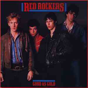 Red Rockers - Good As Gold