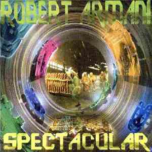 Robert Armani - Spectacular