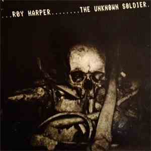 Roy Harper - The Unknown Soldier