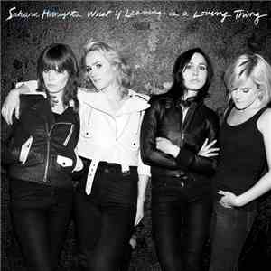 Sahara Hotnights - What If Leaving Is A Loving Thing