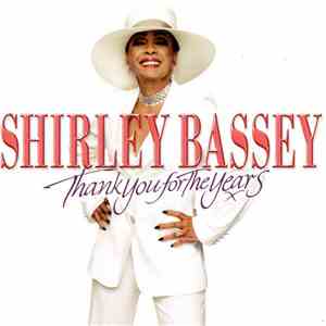 Shirley Bassey - Thank You For The Years