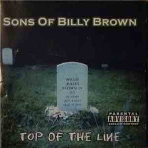 Sons Of Billy Brown - Top Of The Line