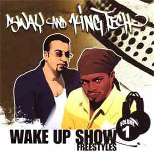 Sway & King Tech - Wake Up Show Free Styles Vol. 1