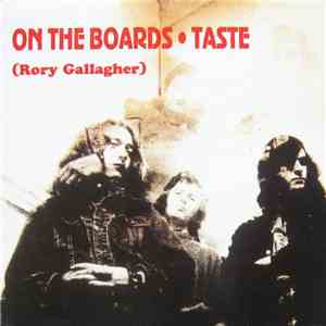 Taste - On The Boards