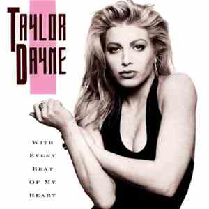Taylor Dayne - With Every Beat Of My Heart