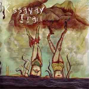 The Kissaway Trail - The Kissaway Trail