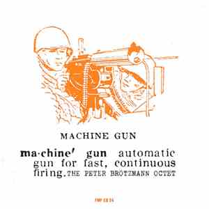 The Peter Brötzmann Octet - Machine Gun