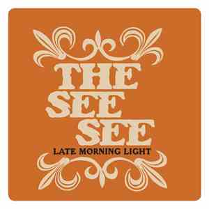 The See See - Late Morning Light