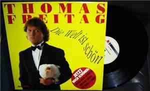 Thomas Freitag - Die Welt Ist Schön (Jetzt Noch Schöner)