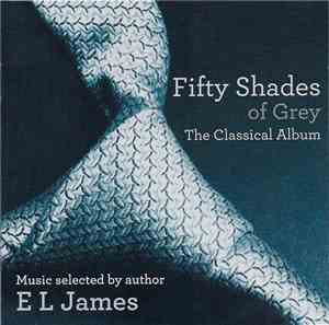 Various - Fifty Shades Of Grey: The Classical Album