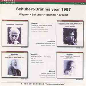 Wagner • Schubert • Brahms • Mozart - Schubert-Brahms Year 1997