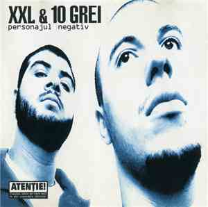 XXL & 10 Grei - Personajul Negativ