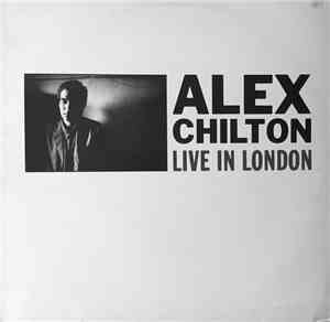 Alex Chilton - Live In London