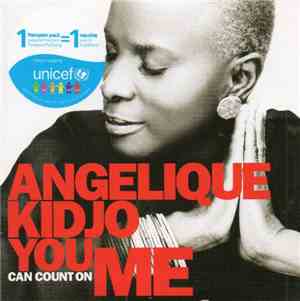 Angélique Kidjo - You Can Count On Me