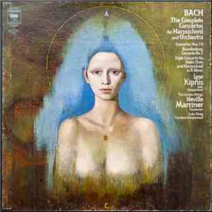 Bach - Igor Kipnis, The London Strings, Neville Marriner - The Complete Con ...