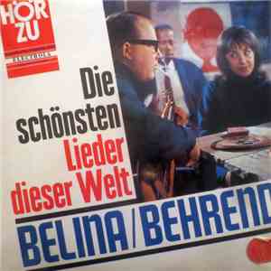 Belina / Behrend - Die Schönsten Lieder Dieser Welt