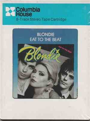 Blondie - Eat To The Beat