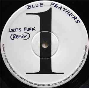 Blue Feather - Let's Funk Tonight / It's Love