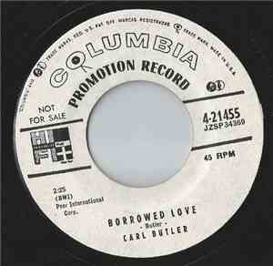 Carl Butler - Borrowed Love / It's My Sin