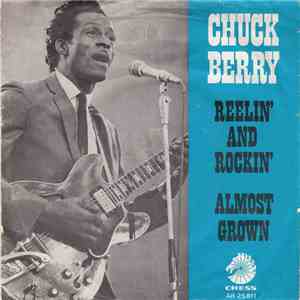 Chuck Berry - Reelin' And Rockin'