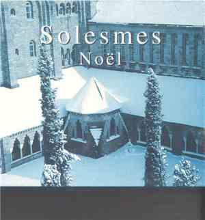 Chœur Des Moines De L'Abbaye Saint-Pierre De Solesmes - Solesmes - Noël