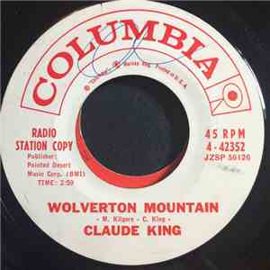 Claude King  - Wolverton Mountain / Little Bitty Heart