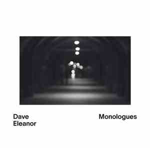 Dave Eleanor - Monologues