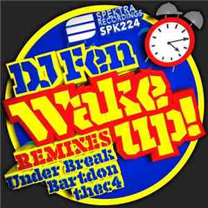 DJ Fen - Wake Up! (Remixes)